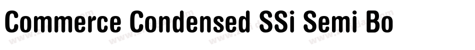 Commerce Condensed SSi Semi Bold Condensed Italic字体转换
